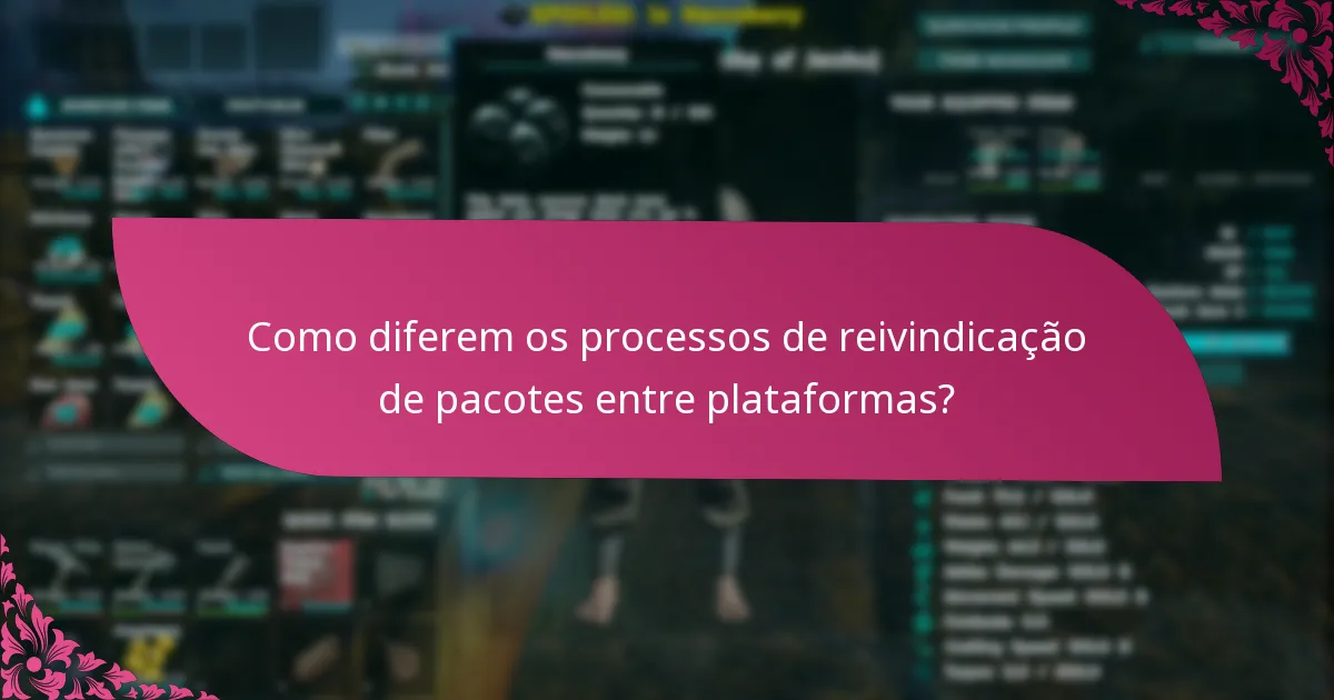 Como reivindicar conteúdo exclusivo do pacote?