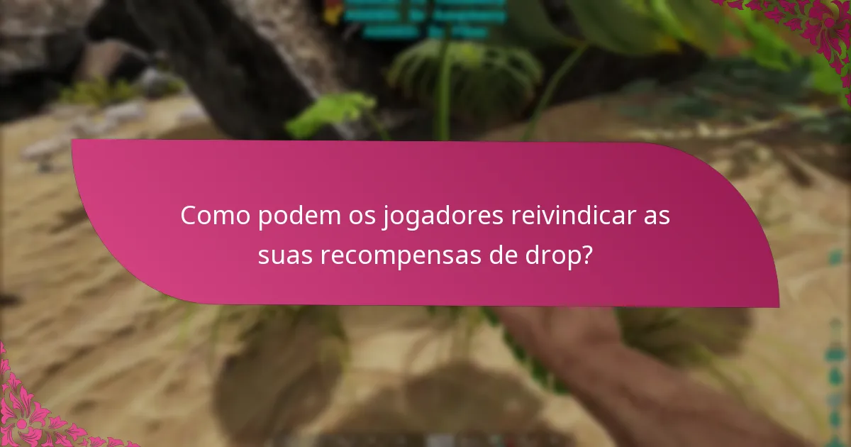 Quais são os níveis de raridade das recompensas de drop?