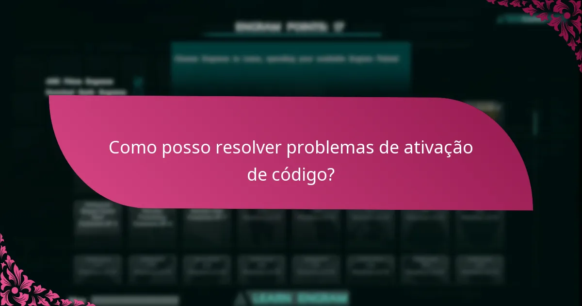 Quais plataformas têm diferentes processos de ativação de código?