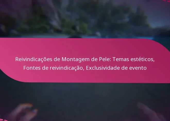 Reivindicações de Montagem de Pele: Temas estéticos, Fontes de reivindicação, Exclusividade de evento