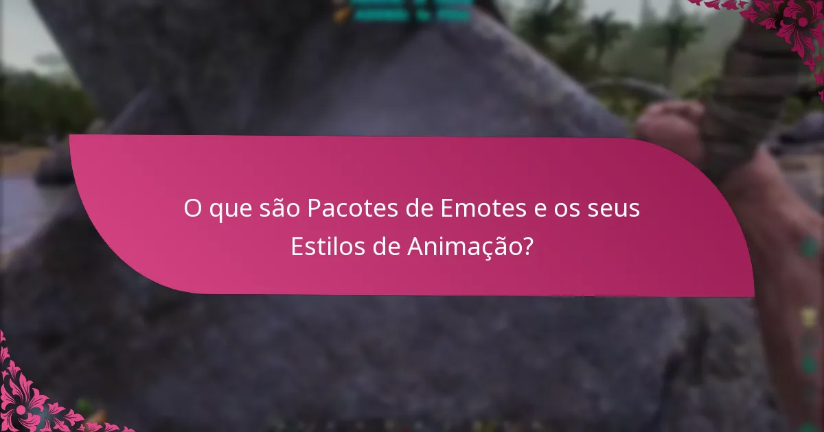 Quais são os Eventos Sazonais Relacionados aos Pacotes de Emotes?