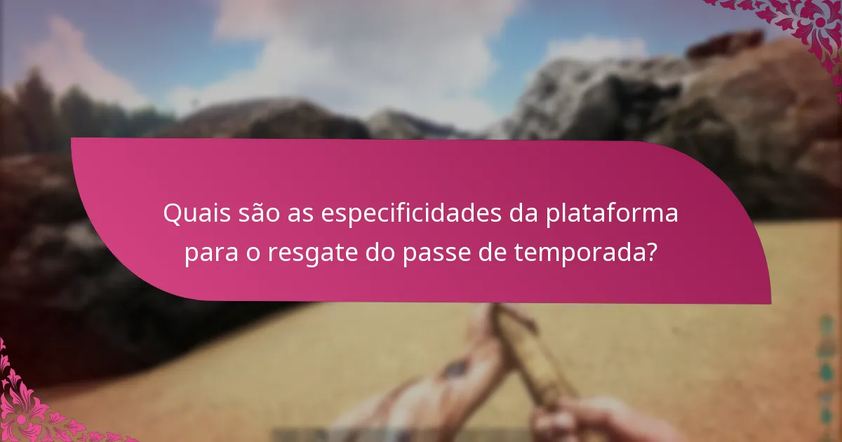 Quais são os erros comuns no resgate de passes de temporada?