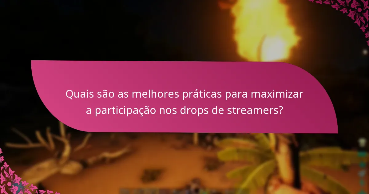 Quando ocorrem os eventos de drops de streamers?