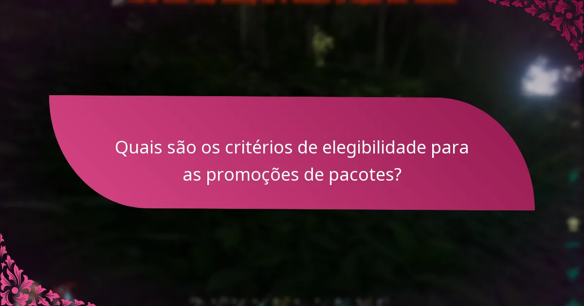 Quais são os riscos potenciais das promoções de pacotes?